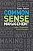 Common Sense Management