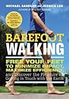 Barefoot Walking: Free Your Feet to Minimize Impact, Maximize Efficiency, and Discover the Pleasure of Getting in Touch with the Earth Book cover for Barefoot Walking: Free Your Feet to Minimize Impact, Maximize Efficiency, and Discover the Pleasure of Getting in Touch with the Earth