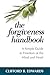 The Forgiveness Handbook: A Simple Guide to Freedom of the Mind and Heart