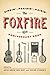 The Foxfire 45th Anniversar...