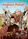 Habemus Papam!: Pope Benedict XVI