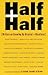 Half and Half: Writers on Growing Up Biracial + Bicultural