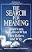 The Search for Meaning: Americans Talk About What They Believe and Why