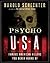 Psycho USA: Famous American Killers You Never Heard Of