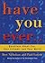 Have You Ever...: Questions...