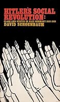 Hitler's Social Revolution: Class and Status in Nazi Germany, 1933-1939