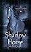 Shadow Horse
