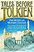 Tales Before Tolkien: The R...