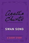 Swan Song by Agatha Christie