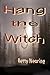 Hang the Witch
