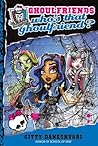 Who's That Ghoulfriend? by Gitty Daneshvari Who's That Ghoulfriend? by Gitty Daneshvari