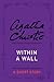 Within a Wall: an Agatha Christie Short Story