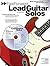 Fast Forward - Lead Guitar Solos: Riffs, Chords & Tricks You Can Learn Today! (Fast Forward (Music Sales))