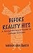 Before Reality Hits: A Stra...