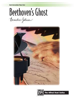 Beethoven's Ghost: Sheet (The Alfred Duet Series)