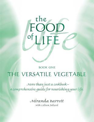The Versatile Vegetable (Food Of Life)