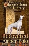 Recovered by Amber Polo