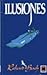 Ilusiones (Spanish Edition)