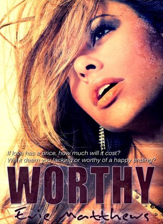 Worthy (Kindle Edition)