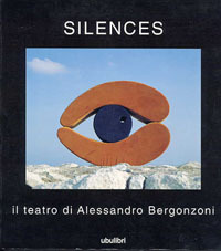 Silences: Il teatro di Alessandro Bergonzoni