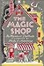The Magic Shop