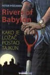 Rivers of Babylon. Kako je ložač postao tajkun