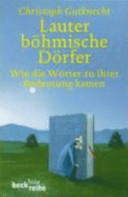Lauter böhmische Dörfer: Wie die Wörter zu ihrer Bedeutung kamen (Paperback)