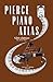Pierce Piano Atlas by Bob Pierce