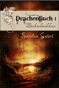 Drachenfluch1: Zauberschmiedekunst (Drachenfluch #1)