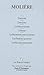 Tartuffe / Dom Juan / Le Misanthrope / L'Avare / Le Bourgeois Gentilhomme / Les Femmes Savantes / Le Malade Imaginaire