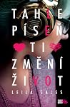 Tahle píseň ti změní život by Leila Sales