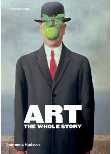 Art: The Whole Story (Paperback)