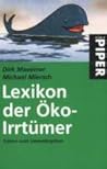 Lexikon der Öko-Irrtümer. Fakten statt Umweltmythen.