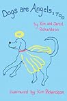 Dogs Are Angels Too