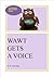 Wawt Gets a Voice (WAWT #8)