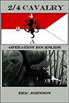 Operation Rockslide (2/4 Cavalry) Operation Rockslide (2/4 Cavalry)