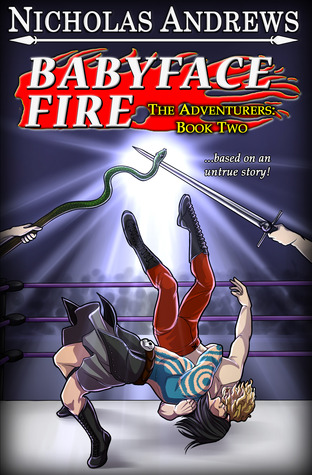 Babyface Fire (The Adventurers, #2)