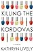 Killing the Kordovas