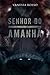 Senhor do Amanhã