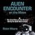 Alien Encounter on the Moon: The Untold Story of Alien Contact During the Apollo Moon Landing