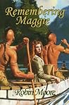 Remembering Maggie (Bread Sister Trilogy #1-3) Remembering Maggie (Bread Sister Trilogy #1-3)