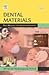 Dental Materials : Prep Manual for Undergraduates