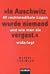 'In Auschwitz wurde niemand vergast'. 60 rechtsradikale Lügen und wie man sie widerlegt.