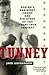 Tunney: Boxing's Brainiest Champ and His Upset of the Great Jack Dempsey