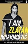 I am Zlatan Ibrah...