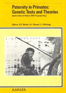 Paternity in Primates: Genetic Tests and Theories : Implications of Human DNA Fingerprinting