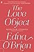 The Love Object: Selected S...