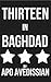 Thirteen in Baghdad
