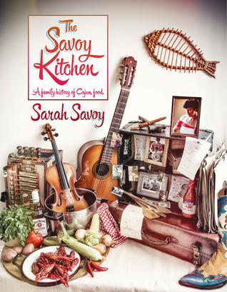 The Savoy Kitchen - A Family History of Cajun Food (Paperback)