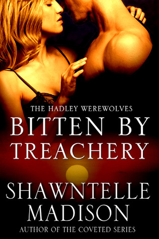 Bitten by Treachery (Hadley Werewolves #2)